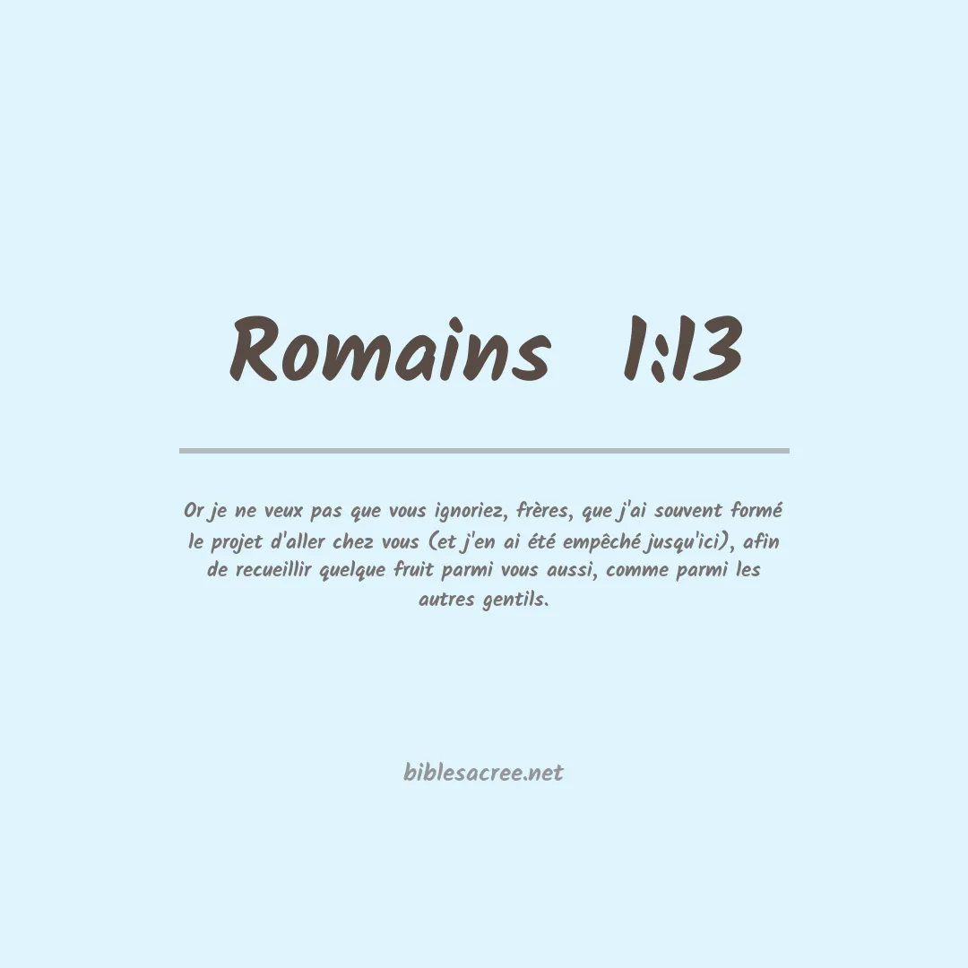 Romains  - 1:13