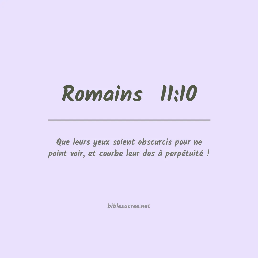 Romains  - 11:10