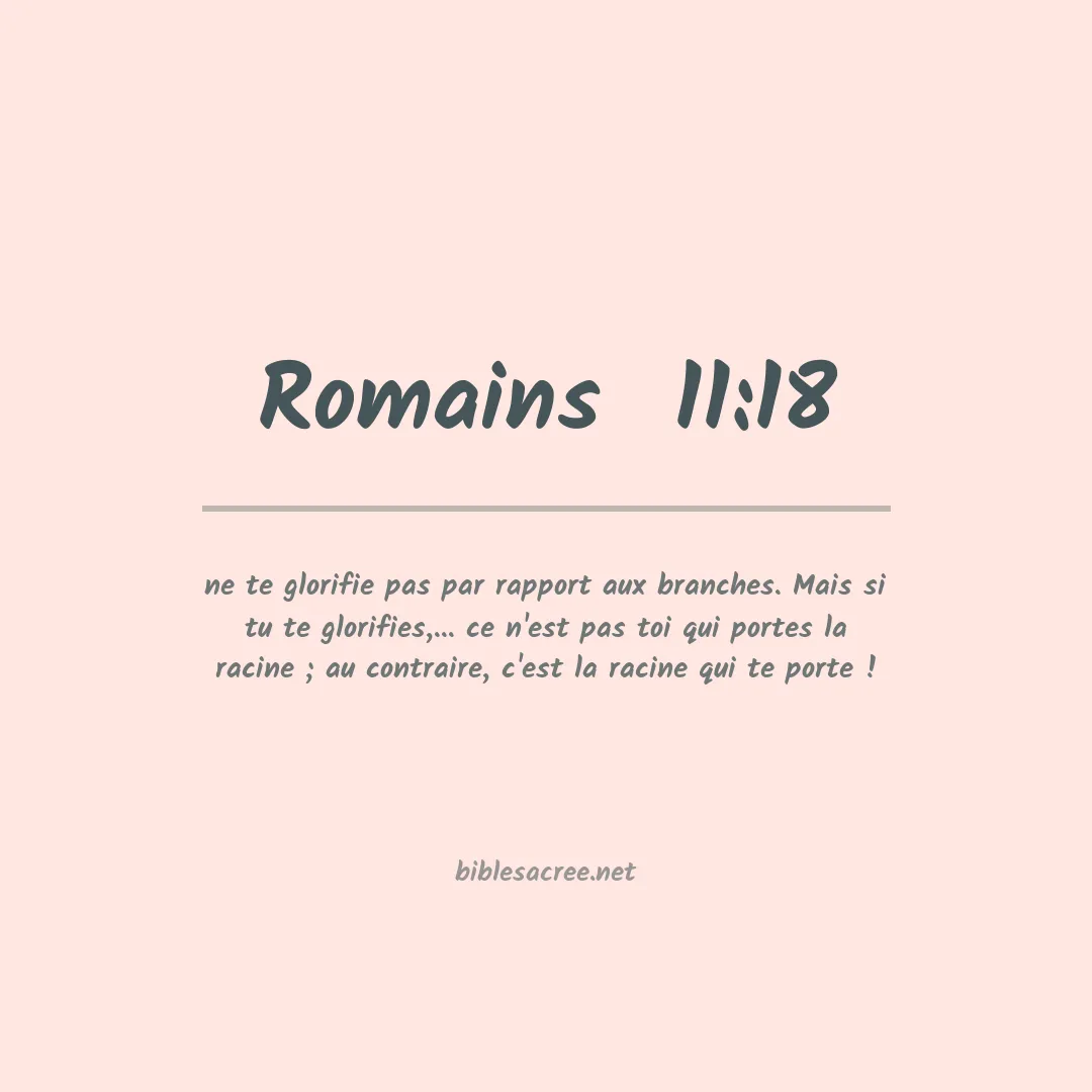 Romains  - 11:18