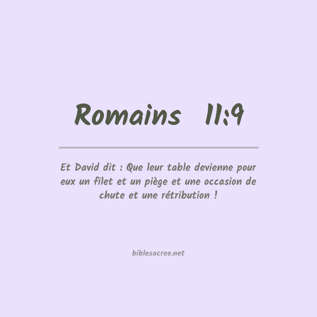 Romains  - 11:9
