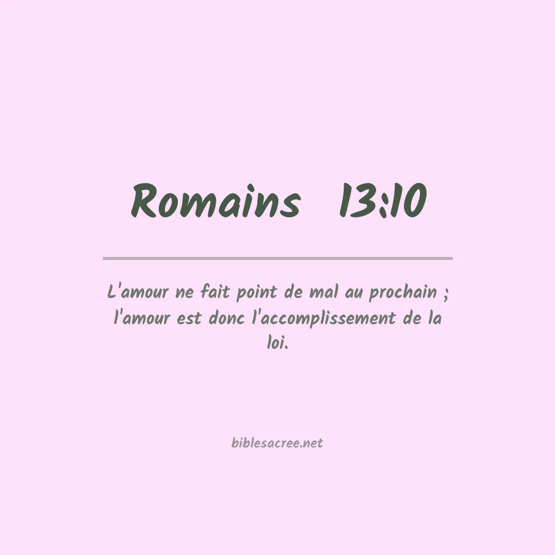 Romains  - 13:10