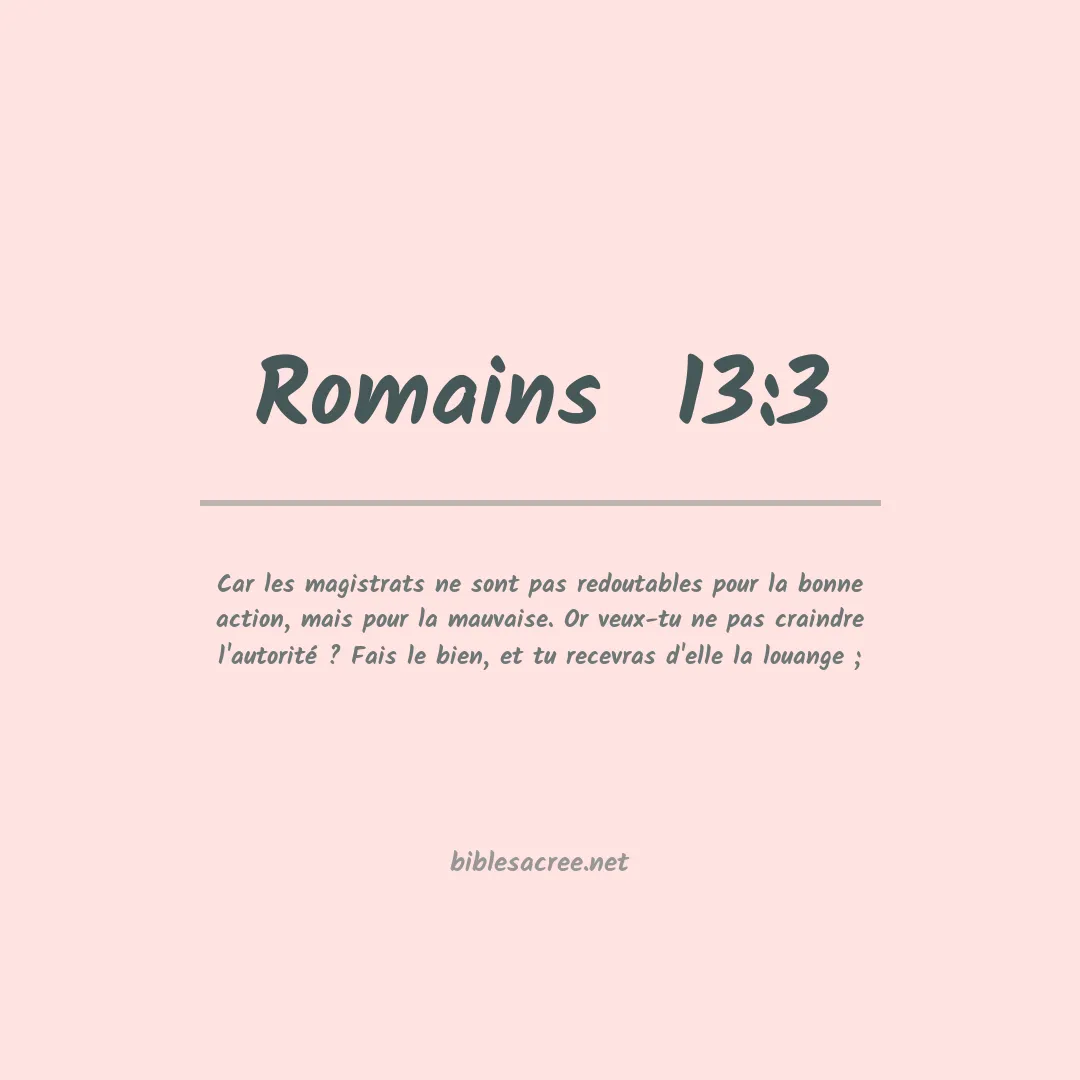 Romains  - 13:3