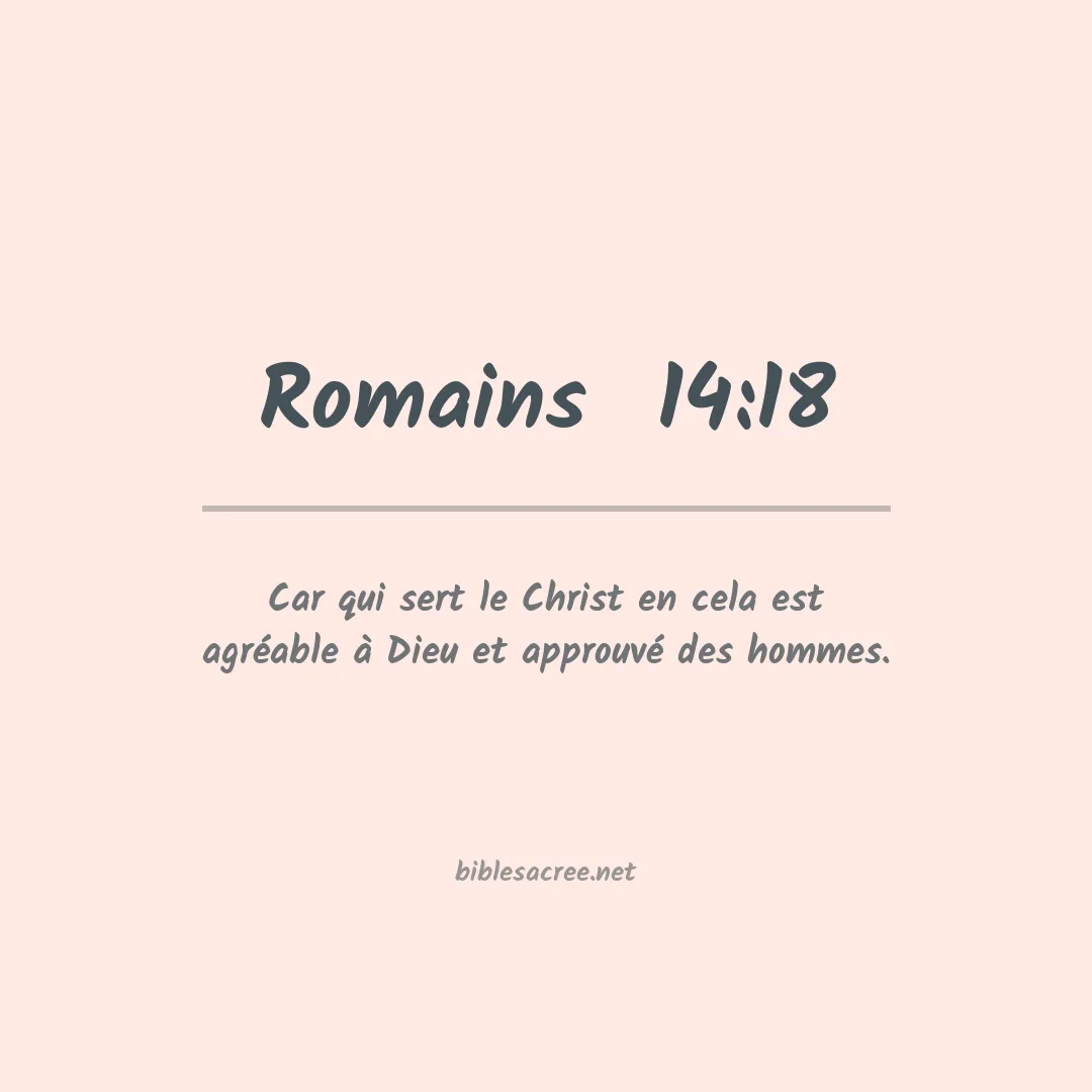 Romains  - 14:18