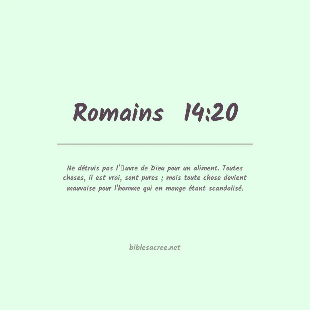 Romains  - 14:20