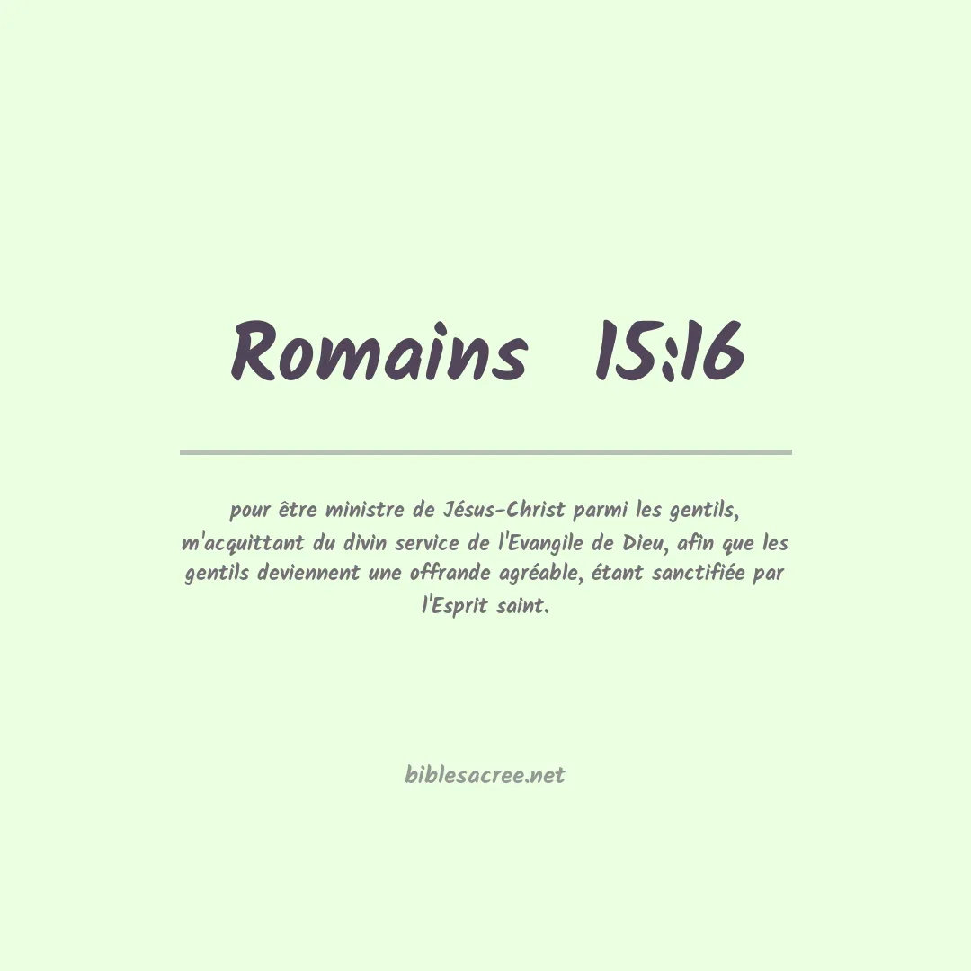 Romains  - 15:16