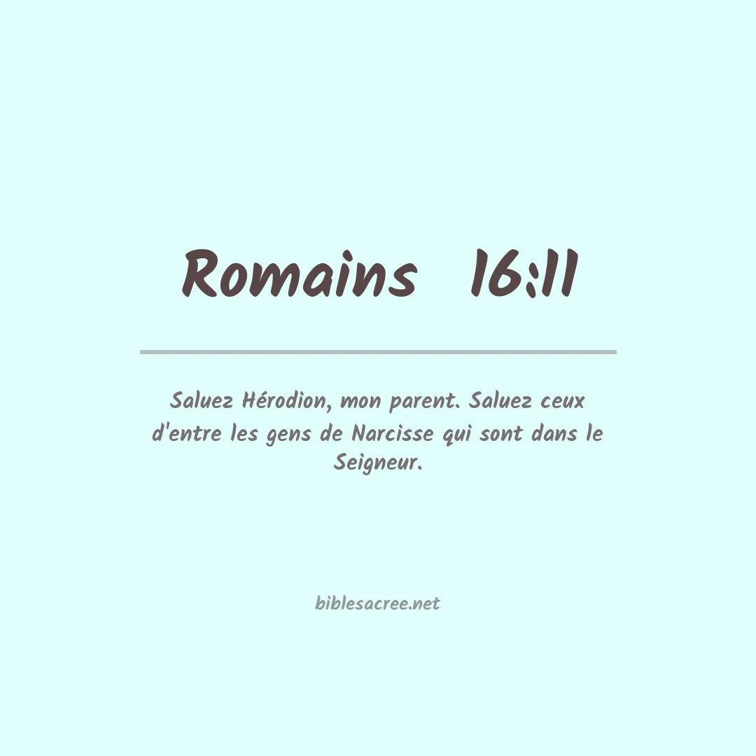 Romains  - 16:11