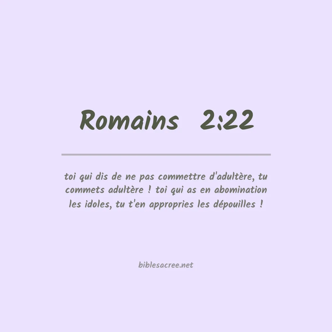 Romains  - 2:22