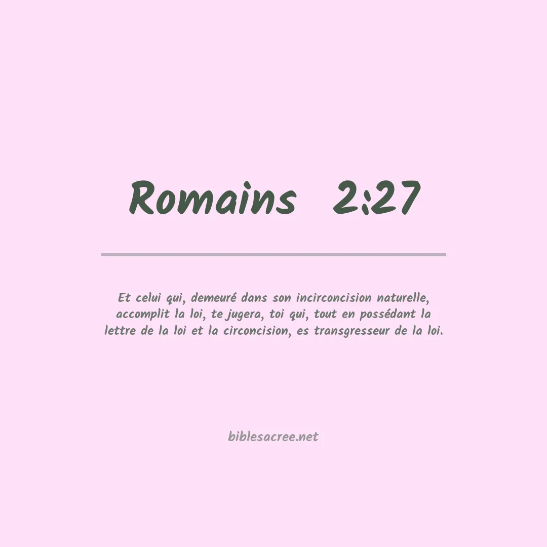 Romains  - 2:27