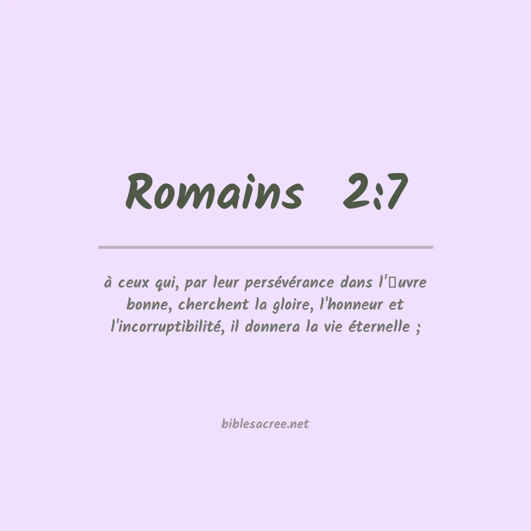 Romains  - 2:7