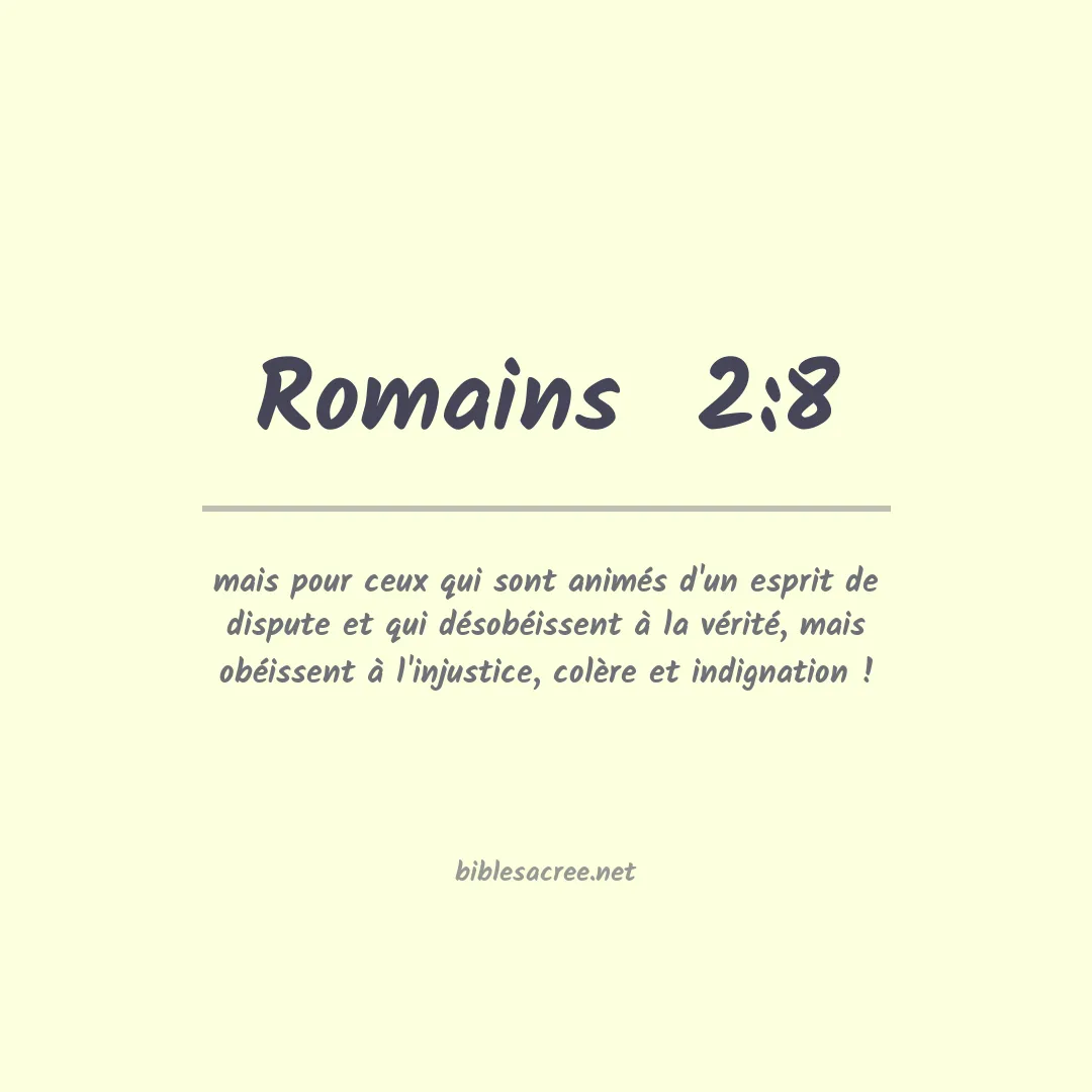 Romains  - 2:8