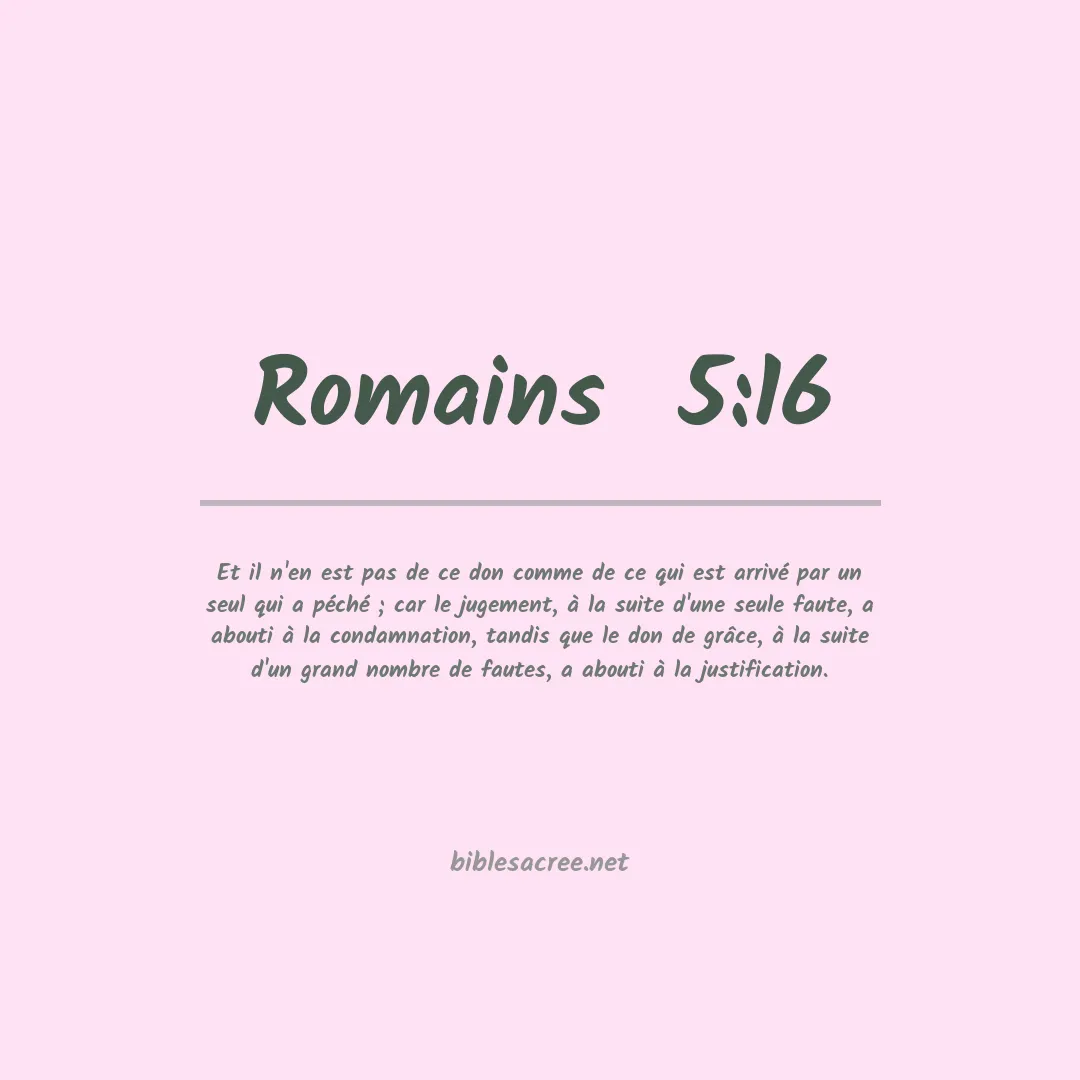 Romains  - 5:16