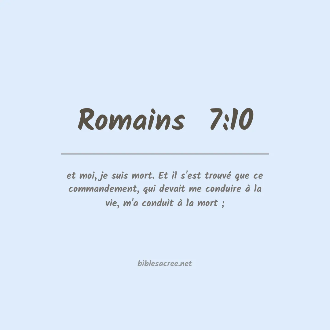Romains  - 7:10