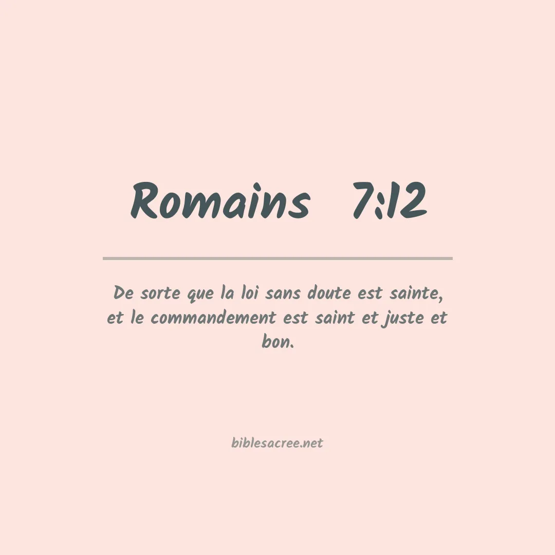 Romains  - 7:12