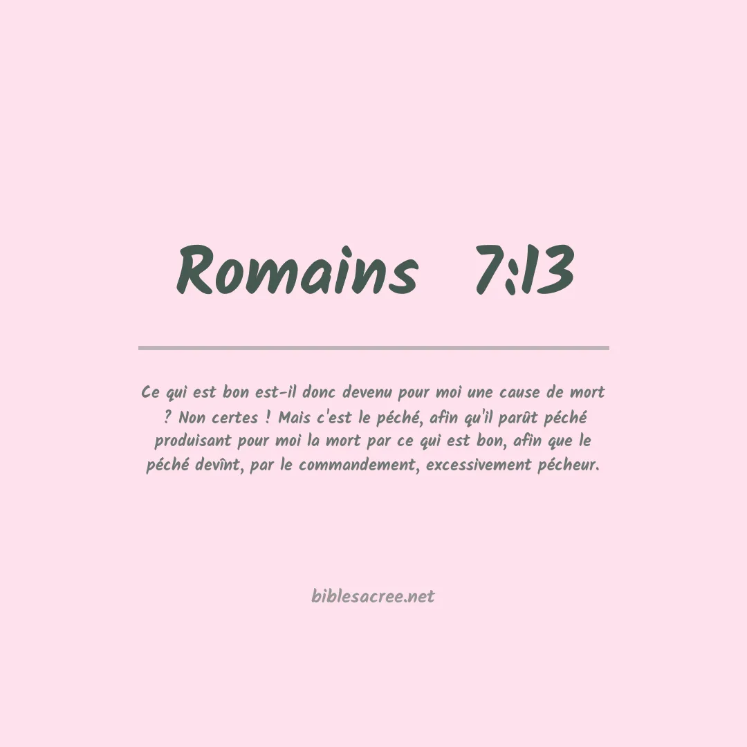 Romains  - 7:13