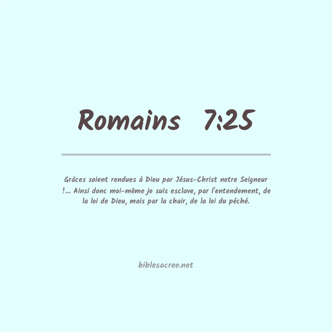 Romains  - 7:25