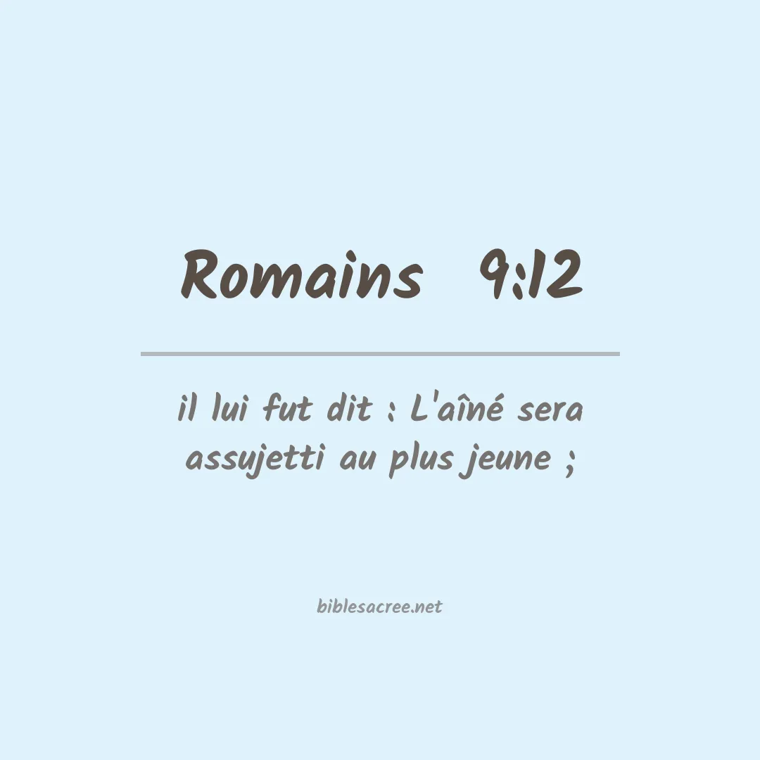 Romains  - 9:12