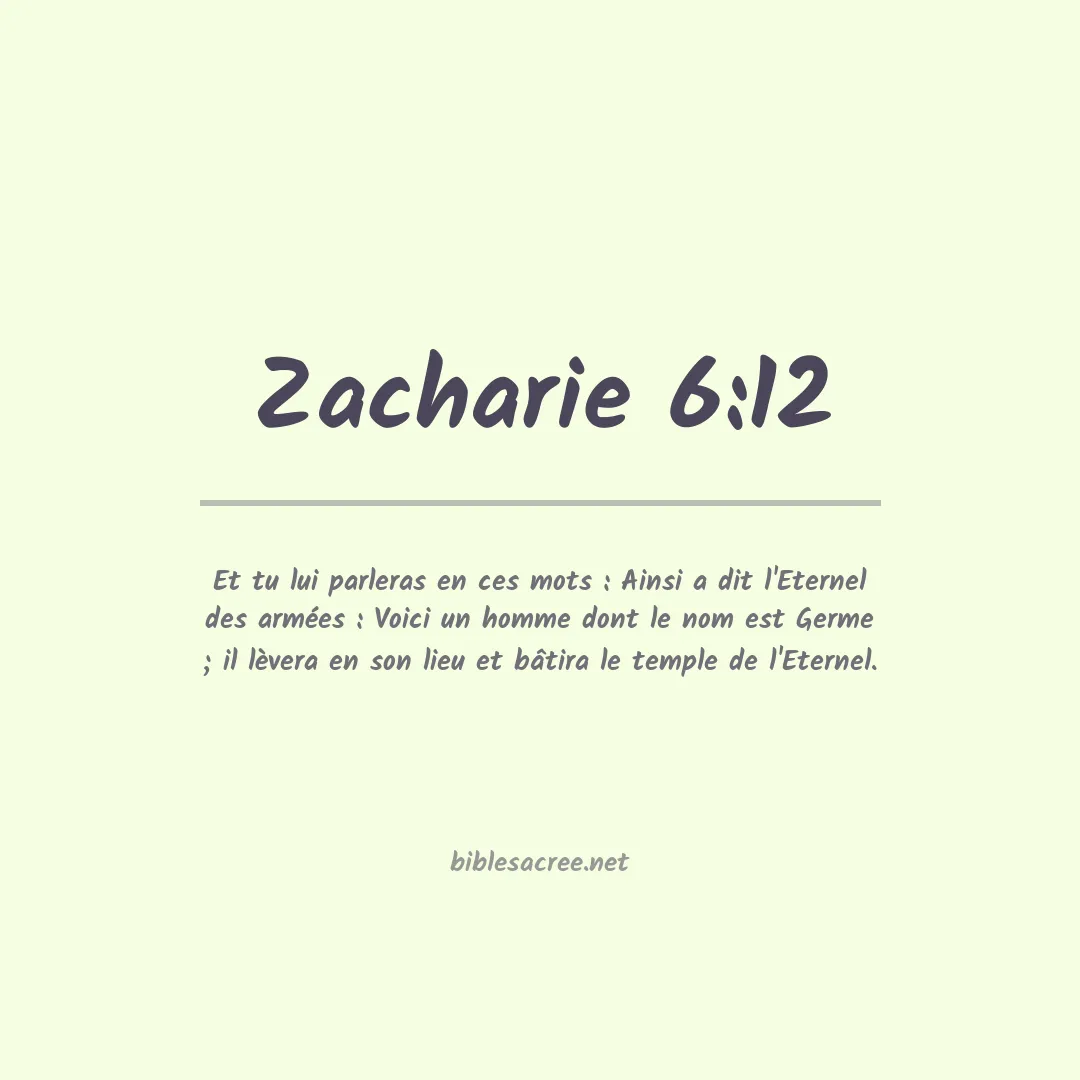 Zacharie - 6:12