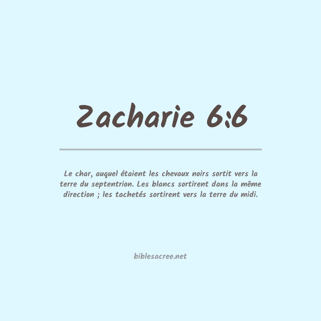 Zacharie - 6:6